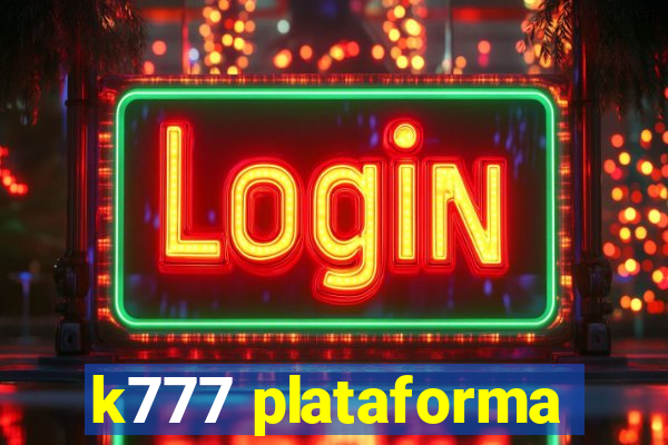 k777 plataforma